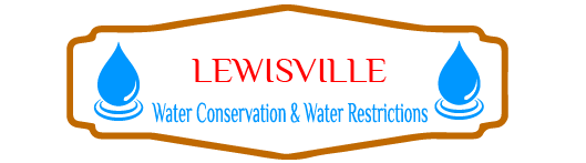 Lewisville Water Conservation & Water Restrictions